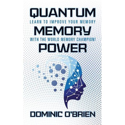 Quantum Memory Power - by  Dominic O'Brien (Paperback)