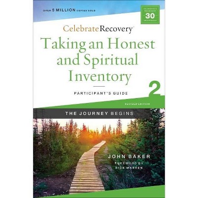 Taking an Honest and Spiritual Inventory Participant's Guide 2 - (Celebrate Recovery) by  John Baker (Paperback)