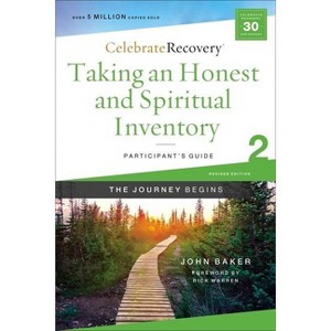 Taking an Honest and Spiritual Inventory Participant's Guide 2 - (Celebrate Recovery) by  John Baker (Paperback) - 1 of 1