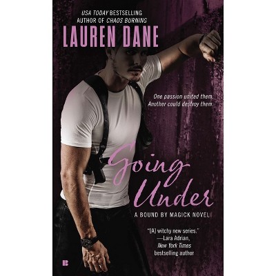Going Under - (Bound by Magick Novel) by  Lauren Dane (Paperback)