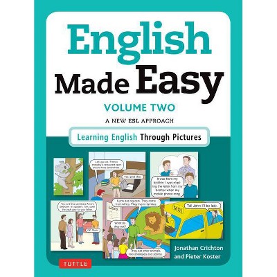 English Made Easy, Volume 2 - by  Jonathan Crichton & Pieter Koster (Paperback)