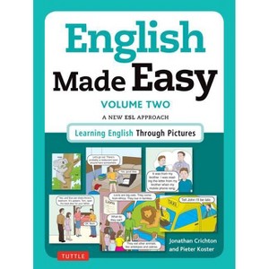 English Made Easy, Volume 2 - by  Jonathan Crichton & Pieter Koster (Paperback) - 1 of 1