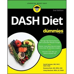 Dash Diet for Dummies - 2nd Edition by  Sarah Samaan & Rosanne Rust & Cindy Kleckner (Paperback) - 1 of 1