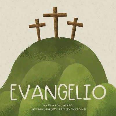 Evangelio - (Teología Grande Para Corazones Pequeños) by  Devon Provencher (Board Book)