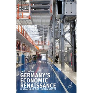 Germany's Economic Renaissance - by  J Ewing (Hardcover) - 1 of 1