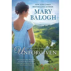 Unforgiven - (Horsemen Trilogy) by  Mary Balogh (Paperback)