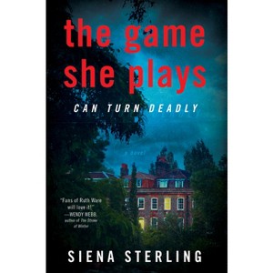 The Game She Plays - by  Siena Sterling (Paperback) - 1 of 1