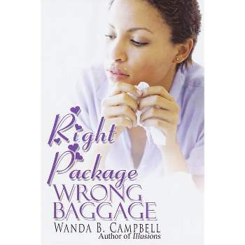 Right Package, Wrong Baggage - (Urban Christian) by  Wanda B Campbell (Paperback)