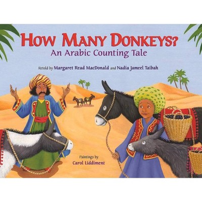 How Many Donkeys? - by  Margaret Read MacDonald & Nadia Jameel Taibah (Paperback)