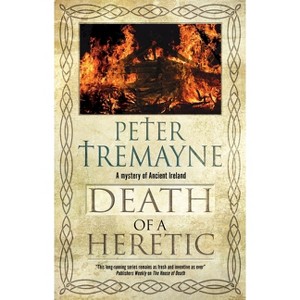 Death of a Heretic - (Sister Fidelma Mystery) by Peter Tremayne - 1 of 1