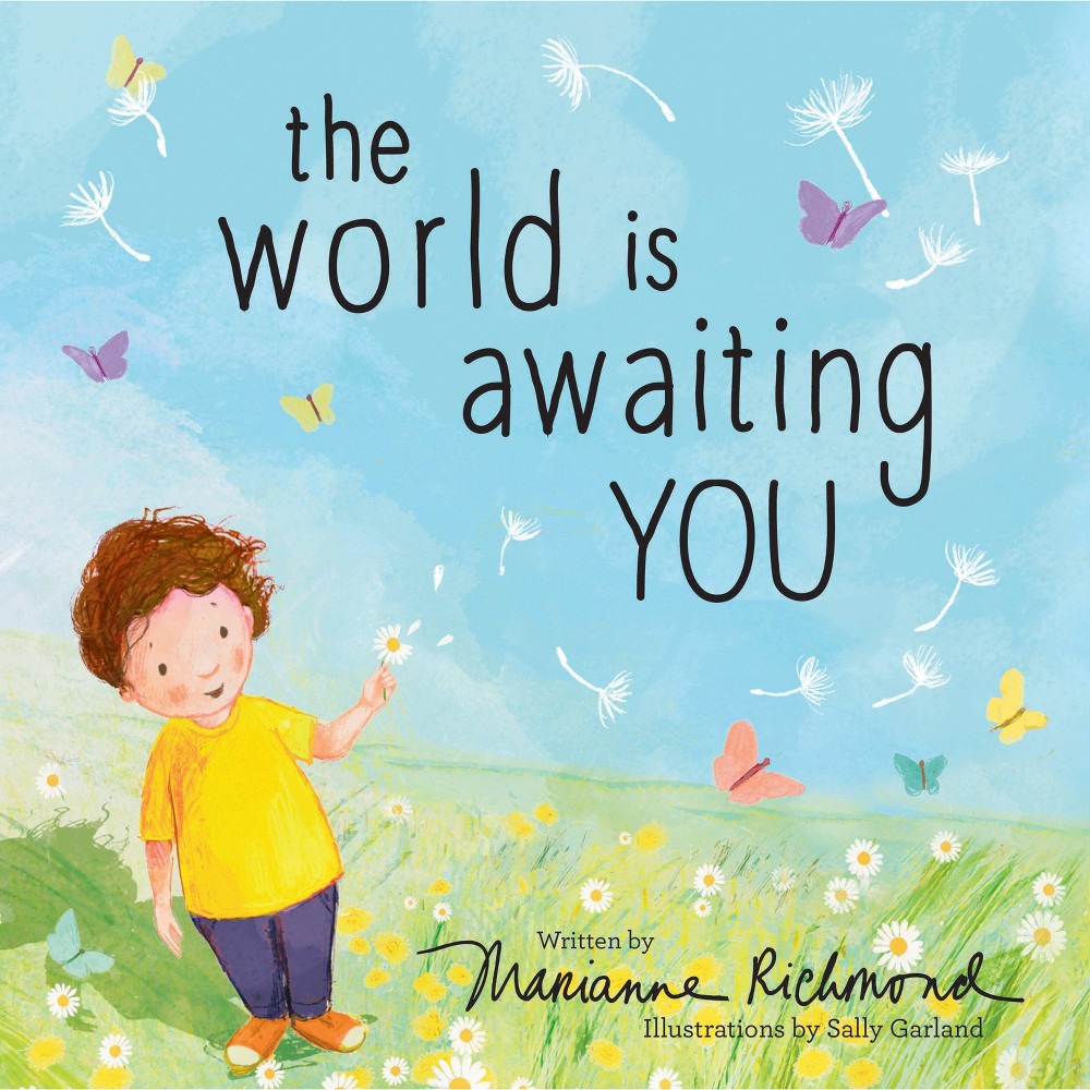 World Is Awaiting You - by Marianne Richmond (Hardcover)