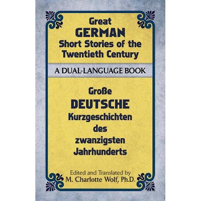  Great German Short Stories of the Twentieth Century - (Dover Dual Language German) (Paperback) 