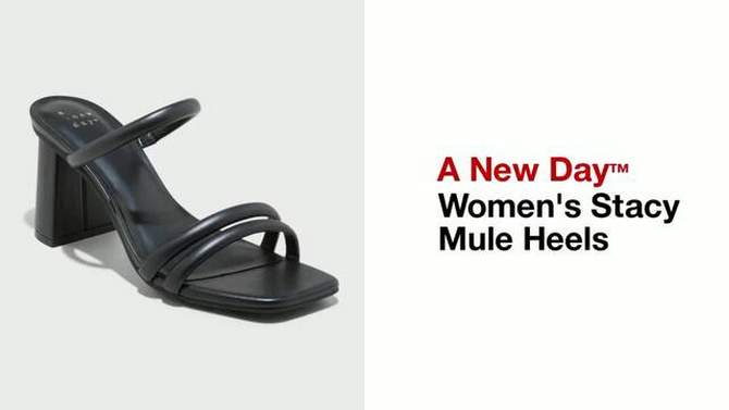 Women's Stacy Mule Heels - A New Day™, 2 of 12, play video