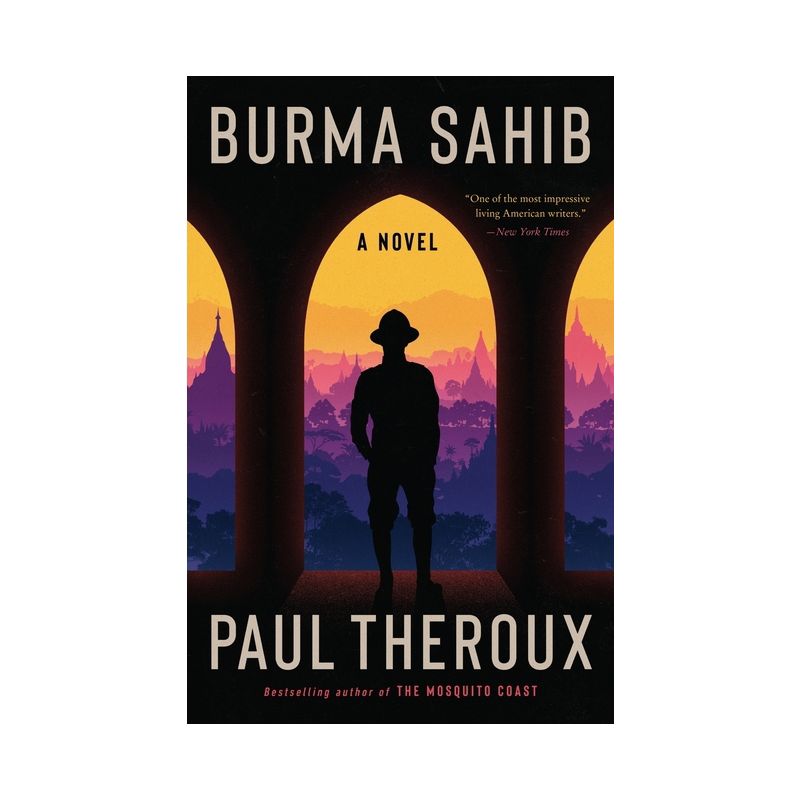 Burma Sahib - by  Paul Theroux (Hardcover), 1 of 2