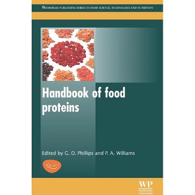 Handbook of Food Proteins - (Woodhead Publishing Food Science, Technology  and Nutrition) by Glyn O Phillips & Peter A Williams (Paperback)
