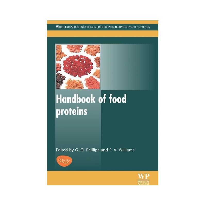 Handbook of Food Proteins - (Woodhead Publishing Food Science, Technology and Nutrition) by  Glyn O Phillips & Peter A Williams (Paperback), 1 of 2