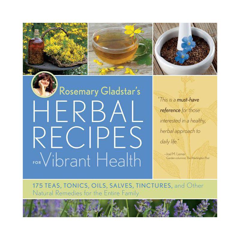 Rosemary Gladstar's Herbal Recipes for Vibrant Health - (Paperback), 1 of 2