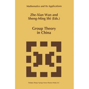 Group Theory in China - (Handbook of Vegetation Science) by  Zhe-Xian Wan (Hardcover) - 1 of 1