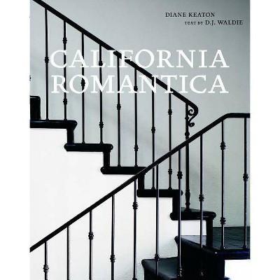 California Romantica - by  Diane Keaton (Hardcover)