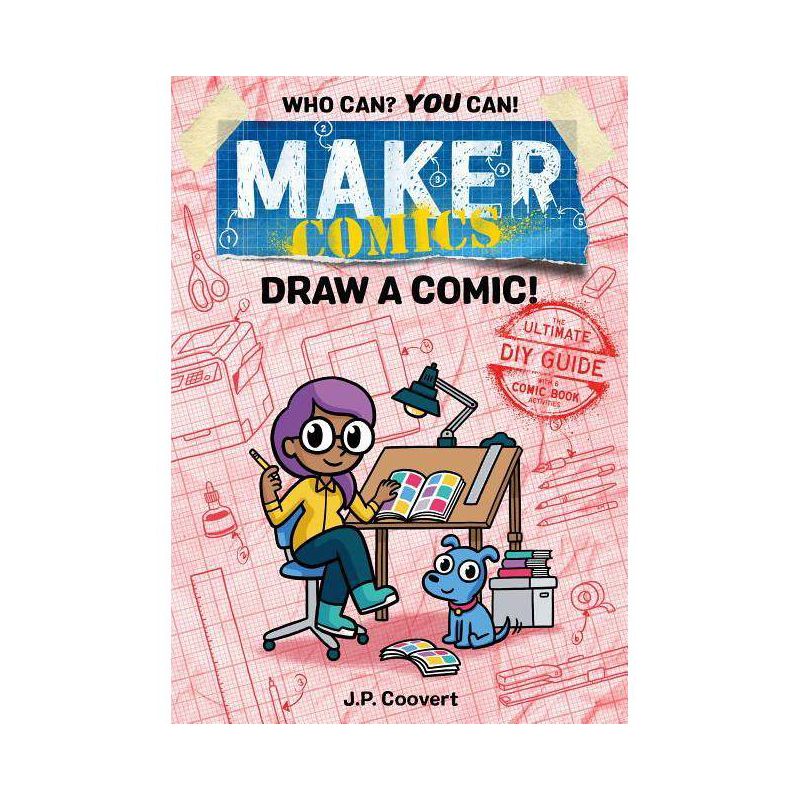 Maker Comics: Draw a Comic! - by  Jp Coovert (Paperback), 1 of 2