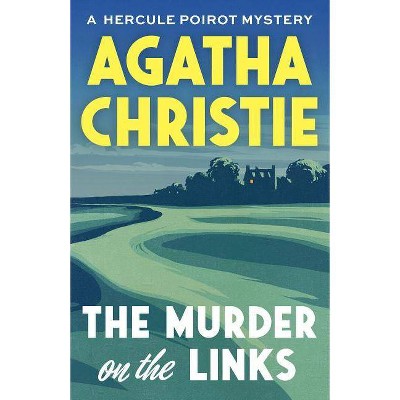 The Murder on the Links - (Hercule Poirot Mystery) by  Agatha Christie (Paperback)