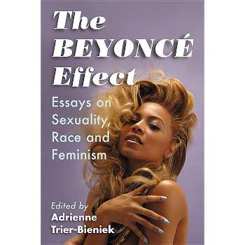 The Beyonce Effect - by  Adrienne Trier-Bieniek (Paperback)
