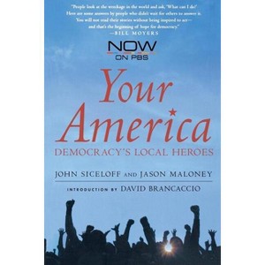 Your America - by  John Siceloff & Jason Maloney (Paperback) - 1 of 1