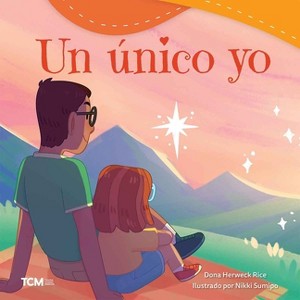 Un Único Yo - (Exploration Storytime) by  Dona Herweck Rice (Paperback) - 1 of 1