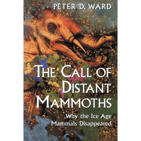 The Call Of Distant Mammoths - By Peter D Ward : Target