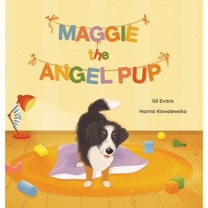 Maggie the Angel Pup. - Large Print by  Gilbert Evans (Hardcover) - 1 of 1