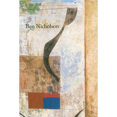 Ben Nicholson: Intuition and Order - (Paperback)