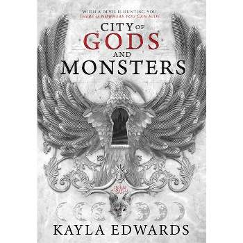 City of Gods and Monsters - (House of Devils) by  Kayla Edwards (Hardcover)
