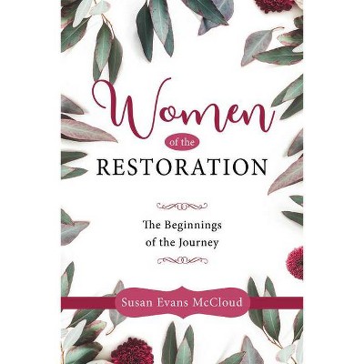 Women of the Restoration - by  Susan Evans McCloud (Paperback)