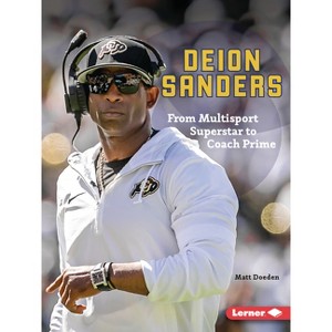 Deion Sanders - (Gateway Biographies) by  Matt Doeden (Paperback) - 1 of 1