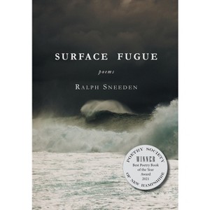 Surface Fugue - by  Ralph Sneeden (Hardcover) - 1 of 1