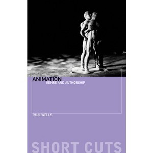 Animation - (Short Cuts) by  Paul Wells (Paperback) - 1 of 1