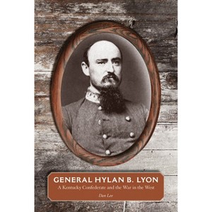General Hylan B. Lyon - by  Dan Lee (Hardcover) - 1 of 1