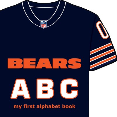 Chicago Bears Abc-Board - (My First Alphabet Books (Michaelson Entertainment)) by  Brad M Epstein (Board Book)