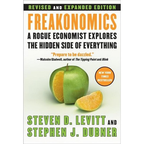 Freakonomics Rev Ed - By Steven D Levitt & Stephen J Dubner