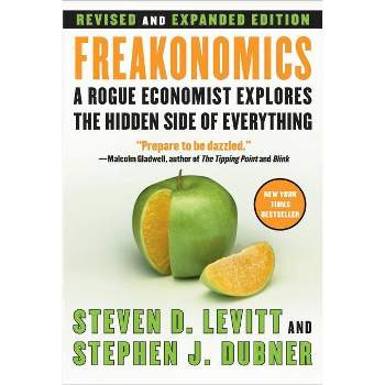 Freakonomics REV Ed - by  Steven D Levitt & Stephen J Dubner (Hardcover)