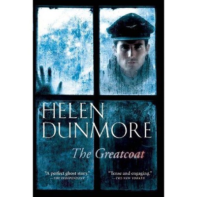 The Greatcoat - by  Helen Dunmore (Paperback)