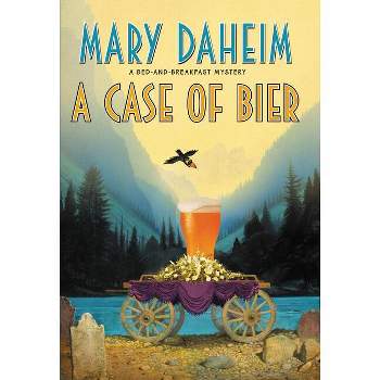 A Case of Bier - (Bed-And-Breakfast Mysteries) by  Mary Daheim (Hardcover)