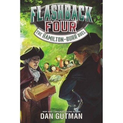  The Hamilton-Burr Duel - (Flashback Four) by  Dan Gutman (Paperback) 