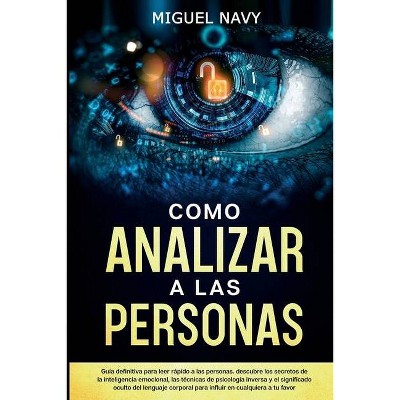 Como Analizar a Las Personas - by  Miguel Navy (Paperback)