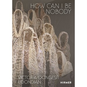 Victoria-Idongesit Udondian - by  Sylvester Okwunodu Ogbechie (Hardcover) - 1 of 1