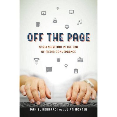 Off the Page - by  Daniel Bernardi & Julian Hoxter (Paperback)