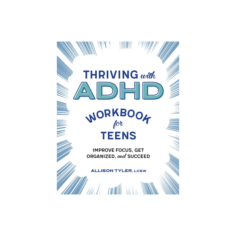 Target Thriving with ADHD Workbook for Teens - by Allison Tyler (Paperback)  | The Market Place