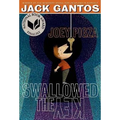 Joey Pigza Swallowed the Key - by  Jack Gantos (Paperback)