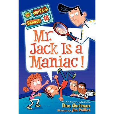 Mr. Jack Is a Maniac! - (My Weirder School) by  Dan Gutman (Paperback)