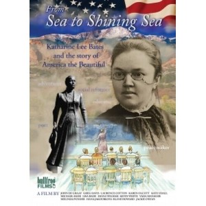 From Sea To Shining Sea: Katharine Lee Bates And The Story Of America  The Beautiful (DVD)(2025) - 1 of 1